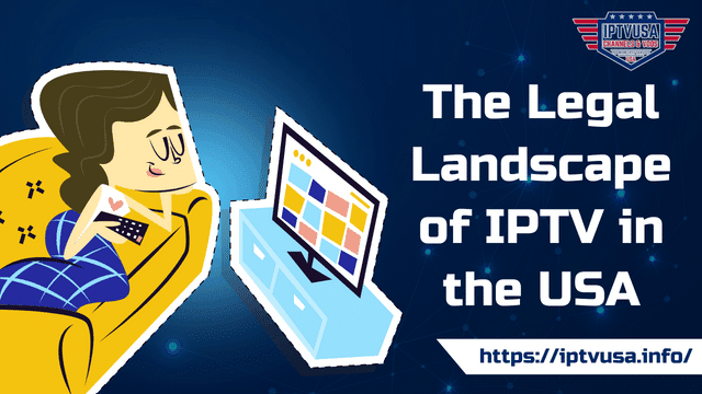 Is IPTV Illegal in USA
